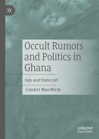 Produktbild: Occult Rumors and Politics in Ghana