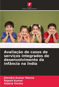 Produktbild: Avalia&ccedil;&atilde;o de casos de servi&ccedil;os integrados de desenvolvimento da inf&acirc;ncia na &Iacute;ndia