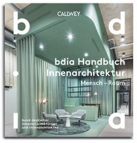 Produktbild: BDIA Handbuch Innenarchitektur 2024/25 - Mensch – Raum