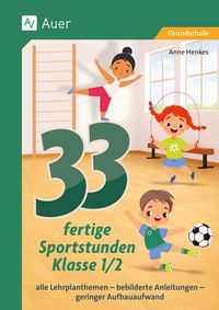 Produktbild: 33 fertige Sportstunden - Klasse 1/2