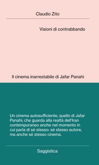 Produktbild: Visioni di contrabbando. Il cinema inarrestabile di Jafar Panahi