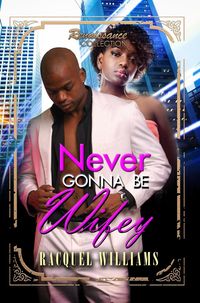 Produktbild: Never Gonna Be Wifey
