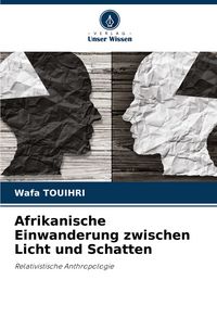 Produktbild: Afrikanische Einwanderung zwischen Licht und Schatten