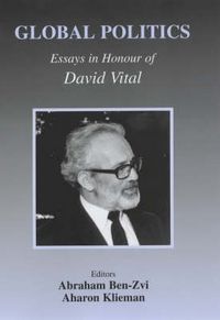 Produktbild: Global Politics; Essays in Honour of David Vital
