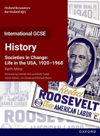 Produktbild: OxfordAQA International GCSE History (9245): Societies in Change: Life in the USA, 1920-1968 Student Book