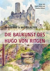 Produktbild: Moderne & Mittelalter. Die Baukunst des Hugo von Ritgen