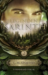 Bild vom Artikel Die Legenden von Karinth (Band 2) vom Autor C. M. Spoerri