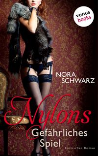 Produktbild: Nylons - Band 3: Gef&auml;hrliches Spiel