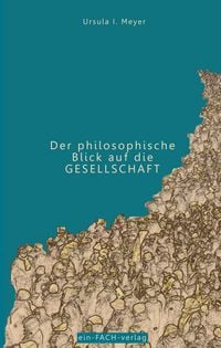 Produktbild: Der philosophische Blick auf die Gesellschaft