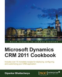 Produktbild: Microsoft Dynamics Crm 2011 Cookbook