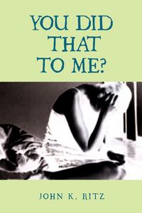 Produktbild: You Did That to Me?