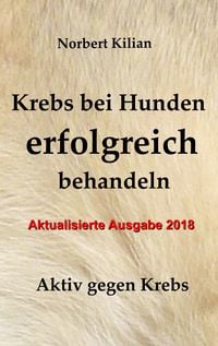 Produktbild: Krebs bei Hunden erfolgreich behandeln