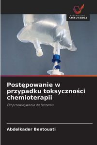 Produktbild: Post&iquest;powanie w przypadku toksyczno&iquest;ci chemioterapii