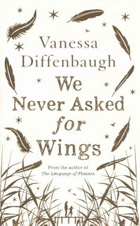 Produktbild: Diffenbaugh, V: We Never Asked for Wings