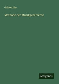Produktbild: Methode der Musikgeschichte