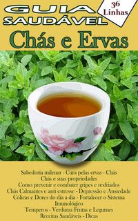 Produktbild: Guia 36 - Vida Saud&aacute;vel - Ch&aacute;s e Ervas
