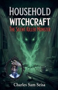 Produktbild: Household Witchcraft-The Silent Killer Monster