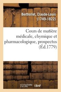 Produktbild: Cours de Mati&egrave;re M&eacute;dicale, Chymique Et Pharmacologique, Prospectus