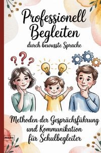 Produktbild: Professionell Begleiten durch bewusste Sprache