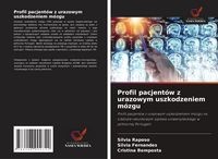 Produktbild: Profil pacjent&oacute;w z urazowym uszkodzeniem m&oacute;zgu