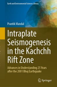 Produktbild: Intraplate Seismogenesis in the Kachchh Rift Zone