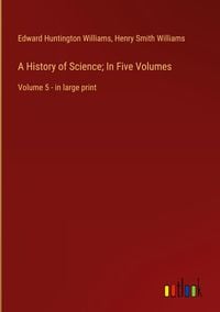 Produktbild: A History of Science; In Five Volumes