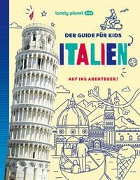 Produktbild: LONELY PLANET Kinderreisef&uuml;hrer Der Guide f&uuml;r Kids Italien