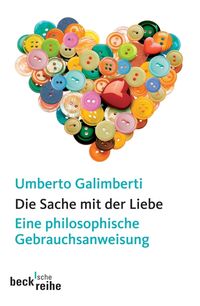 Die Sache mit der Liebe Umberto Galimberti