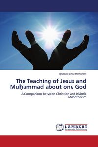 Produktbild: The Teaching of Jesus and Mu&iquest;ammad about one God