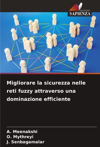 Produktbild: Migliorare la sicurezza nelle reti fuzzy attraverso una dominazione efficiente