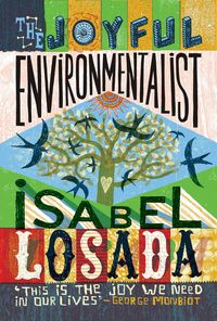 Produktbild: The Joyful Environmentalist (Revised and Updated 2nd Edition - with New Material)