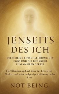 Produktbild: Jenseits des Ichs: Eine spirituelle Anatomie des Egos