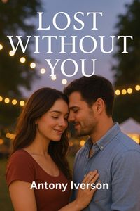 Produktbild: Lost Without You (Romance In Willow Creek, #89)
