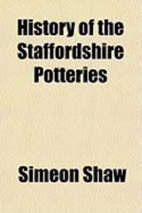 Produktbild: History of the Staffordshire Potteries