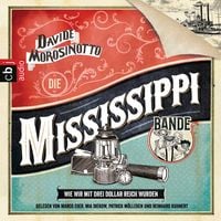 Produktbild: Die Mississippi-Bande. Wie wir mit drei Dollar reich wurden