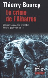 Produktbild: Bourcy, T: crime de l'Albatros/enqu&ecirc;te de C&eacute;lestin Louise