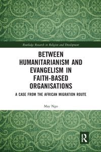 Produktbild: Ngo, M: Between Humanitarianism and Evangelism in Faith-base