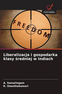 Produktbild: Liberalizacja i gospodarka klasy &iquest;redniej w Indiach