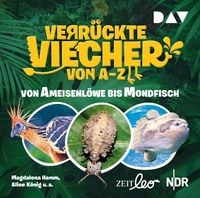 Produktbild: Verr&uuml;ckte Viecher von A bis Z &ndash; Teil 1: Von Ameisenl&ouml;we bis Mondfisch