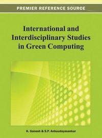 Produktbild: International and Interdisciplinary Studies in Green Computing
