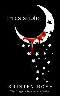 Produktbild: Irresistible (The Dragon's Descendant, #1)