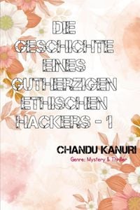 Produktbild: Die Geschichte eines gutherzigen ethischen Hackers-1