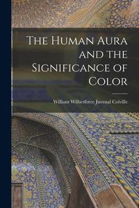 Produktbild: The Human Aura and the Significance of Color