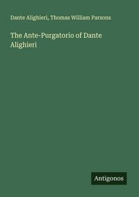 Produktbild: The Ante-Purgatorio of Dante Alighieri