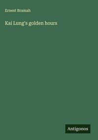 Produktbild: Kai Lung's golden hours