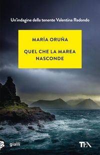 Produktbild: Quel che la marea nasconde. Un'indagine di Valentina Redondo