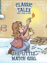 Produktbild: Classic Tales Once Upon a Time - The Little Match Girl