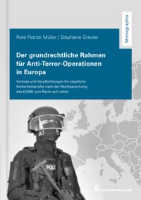 Produktbild: Der grundrechtliche Rahmen f&uuml;r Anti-Terror-Operationen in Europa