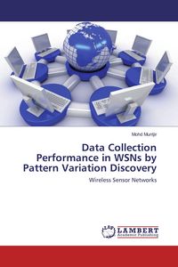 Produktbild: Data Collection Performance in WSNs by Pattern Variation Discovery