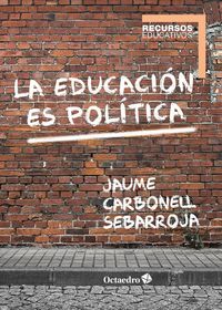 Produktbild: La educaci&oacute;n es pol&iacute;tica